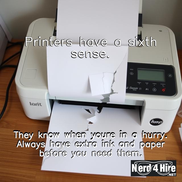 Printers have a sixth sense.